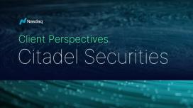 Client Perspectives: Citadel Securities